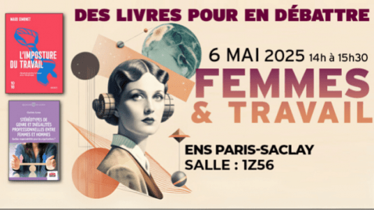 Conférence à l'ENS : des livres pour en débattre - femmes et travail